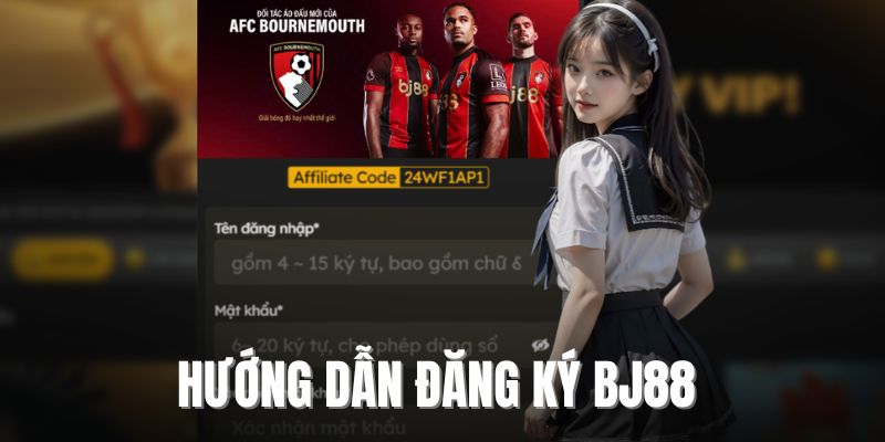 Hướng dẫn đăng ký tài khoản BJ88 tân binh tham khảo 